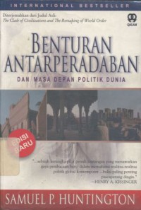 Benturan antar peradaban dan masa depan politik dunia