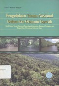 Pengelolaan Taman Nasional Dalam Era Otonomi Daerah: Studi Kasus Taman Nasional Rawa Aopa Watumohai, Sulawesi Tenggara dan Bogani Nani Wartabone, Sulawesi __(6276)