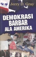 DEMOKRASI BARBAR ALA AMERIKA __(6304)