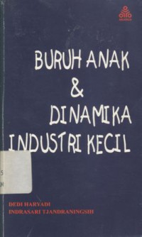 Buruh Anak dan Dinamika Industri Kecil