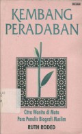 Kembang peradaban: citra wanita di mata para penulis biografi Muslim