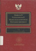 Himpunan Putusan-Putusan Mahkamah Konstitusi Republik Indonesia: 1A (Nomor: 001-006)