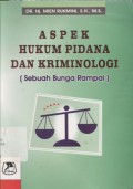 Aspek Hukum Pidana Dan Kriminologi - (5740)