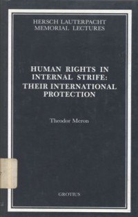 Human rights in internal strife: their international protection