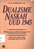 Dualisme naskah UUD 1945: betulkah keputusan melalui pemungutan suara berasal dari demokrasi liberal? apakah Fraksi ABRI di DPR bertentangan dengan UUD 1945?