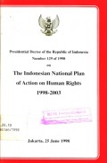 Presidential Decree of the Republic of Indonesia Number 129 of 1998 on The Indonesian national plan of action on human rights 1998-2003