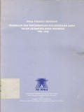 Pola strategi program pembinaan dan pengembangan kesejahteraan anak dalam dasawarsa anak Indonesia 1986-1996