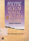 Masalah-masalah politik, hukum, sosial budaya dan agama: sebuah pemikiran