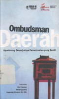 Ombudsman Daerah : mendorong terwujudnya pemerintahn yang bersih