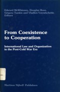 From Coexistence to Cooperation: International Law and Organization in the Post-Cold War Era