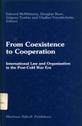 From coexistence to cooperation: International law and organization in the post-cold war era