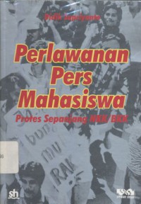 Perlawanan pers mahasiswa: protes sepanjang NKK/BKK