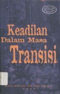 Keadilan dalam masa transisi (Lokakarya Nasional VI Hak Asasi Manusia)