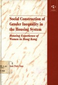 Social construction of gender inequality in the housing system: housing experience of women in Hong Kong