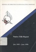 Native title report: July 1995 - June 1996