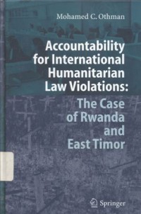 Accountability for international humanitarian law violations: The Case of Rwanda and East Timor - (5385)