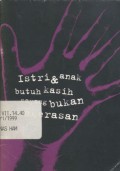 Informasi masalah kekerasan dalam keluarga (istri & anak butuh kasih sayang bukan kekerasan)