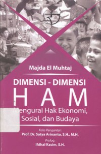 Dimensi-Dimensi HAM : Mengurai Hak Ekonomi, Sosial, dan Budaya