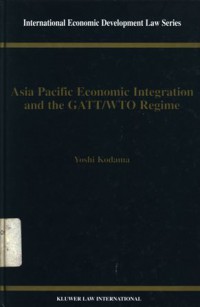 Asia Pacific economic integration and the GATT-WTO regime