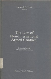 The Law of non-international armed conflicts: protocol II to the 1949 Geneva Convention