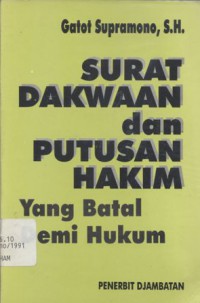 Surat dakwaan dan putusan hakim yang batal demi hukum