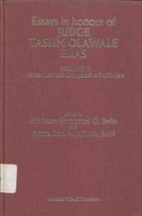 Esays in honour of Judge Taslim Olawale Elias.