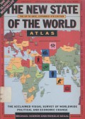 The New State of The World Atlas: The Acclaimed Visual Survey of Worldwide Political and Economic Change