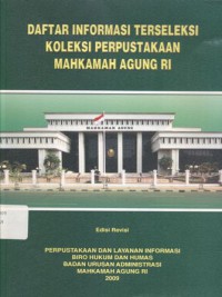 Daftar informasi terseleksi koleksi perpustakaan mahkamah agung RI __(6404)