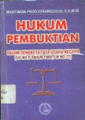Hukum pembuktian dalam sengketa tata usaha negara (UU no.5 tahun 1986, LN no.77)