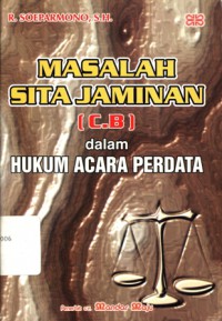 Masalah Sita Jaminan (C.B) dalam Hukum Acara Perdata - (5663)