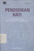 Pendidikan hati catatan dari panggung penyadaran