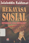 Rekayasa Sosial: Reformasi atau Revolusi?