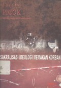 Sakralisasi Ideologi Memakan Korban; Sebuah Laporan Investigasi Kasus Tanjung Priok