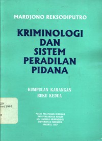 Kriminologi dan sistem peradilan pidana