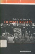 Global trade, labour and human rights