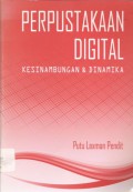 PERPUSTAKAAN DIGITAL: Kesinambungan & Dinamika