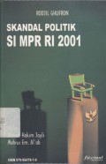 Skandal Politik SI MPR RI 2001