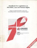 Handbook for legislaors on HIV/AIDS, law and human rights: action to combat HIV/AIDS in view of its devastating human, economic and social impact