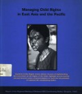 Managing child rights in East Asia and the Pacific; report of the Regional Meeting of National CRC Coordinating Bodies, Bangkok, 1998