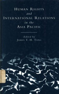 Human rights and international relations in the Asia-Pacific region