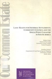 Land rights informal settlements: community control and the single point cadastre in South Africa