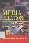 Media Relations: Strategi Meraih Dukungan Publik