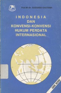 Indonesia dan konvensi-konvensi hukum perdata internasional