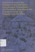 Penelitian Peraturan dan Kebijakan Pemerintah dalam Menyelesaikan Permasalahan Hak Pendidikan, Keperdataan dan Kesempatan Kerja bagi Pengungsi Internal (IDPs)