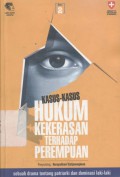 Kasus-kasus hukum kekerasan terhadap perempuan