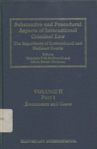 Substantive and procedural aspects of international criminal law: the experience of international and national courts