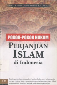 Pokok-pokok hukum perjanjian Islam di Indonesia