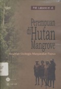 Perempuan di hutan Mangrove: kearifan ekologis masyarakat Papua