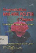 Mengembalikan hak-hak politik perempuan: sebuah perspektif Islam