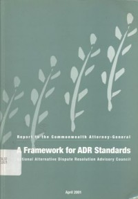 A framework for ADR standards: report to the Commonwealth Attorney general